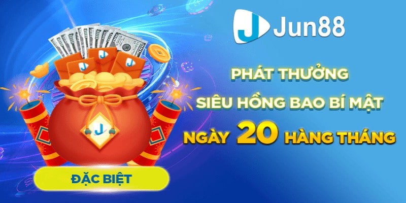 Chương trình Jun88 phát thưởng siêu hồng bao